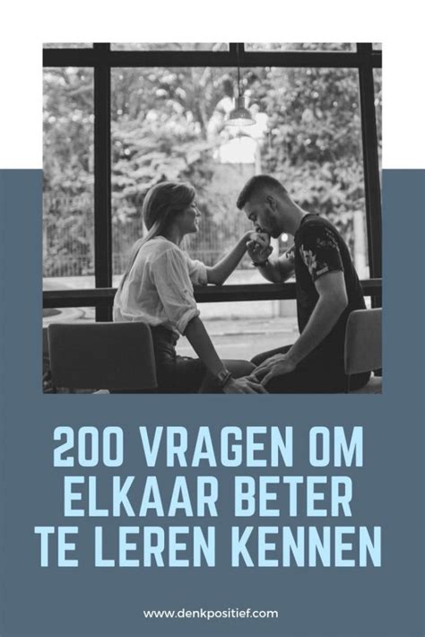 goede vragen om elkaar te leren kennen|100 leuke vragen om iemand persoonlijk goed te leren。